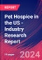 Pet Hospice in the US - Industry Research Report - Product Image