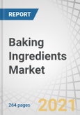 Baking Ingredients Market by Type (Emulsifiers, Leavening Agents, Enzymes, Baking Powders & Mixes, Oil, Fats & Shortenings, Starch, Colors & Flavors, Preservatives, Fibers), Application (Bread and Sweet Bakery), and Region - Forecast to 2026- Product Image