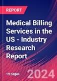 Medical Billing Services in the US - Industry Research Report- Product Image