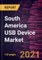 South America USB Device Market Forecast to 2027 - COVID-19 Impact and Regional Analysis By Device Standard Type, Product, Connector Type, and Applications - Product Thumbnail Image