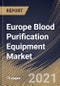 Europe Blood Purification Equipment Market By Product, By Indication, By End User, By Country, Growth Potential, Industry Analysis Report and Forecast, 2020 - 2026 - Product Thumbnail Image