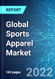 Global Sports Apparel Market: Analysis By Product Type, By End User, By Distribution Channel, By Region Size and Trends with Impact of COVID-19 and Forecast up to 2026- Product Image