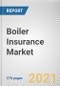 Boiler Insurance Market by Boiler Type, End User, Boiler Fuel and Coverage Type: Global Opportunity Analysis and Industry Forecast, 2020-2027 - Product Thumbnail Image