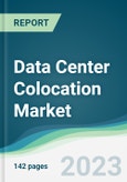Data Center Colocation Market - Forecasts from 2023 to 2028- Product Image