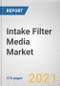 Intake Filter Media Market by Application, Filter Media, Distribution Channel, Vehicle Type and Mode: Global Opportunity Analysis and Industry Forecast, 2020-2027 - Product Thumbnail Image