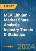 MEA Lithium - Market Share Analysis, Industry Trends & Statistics, Growth Forecasts 2019 - 2029- Product Image