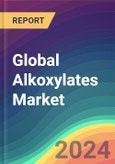 Global Alkoxylates Market Analysis: Plant Capacity, Location, Production, Operating Efficiency, Demand & Supply, End Use, Sales Channel, Type, Company Share, Regional Demand, Industry Market Size, 2015-2030- Product Image