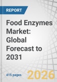 Food Enzymes Market: Global Forecast to 2031- Product Image