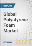 Global Polystyrene Foam Market by Resin Type (EPS and XPS), End-User Industry (Construction and Industrial Insulation, Packaging, Building and Construction), Region (APAC, Europe, North America, South America, and Middle East & Africa) - Forecast to 2026- Product Image
