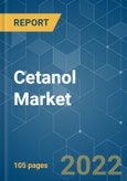 Cetanol (Cetyl Alcohol) Market - Growth, Trends, COVID-19 Impact, and Forecasts (2022 - 2027)- Product Image
