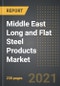 Middle East Long and Flat Steel Products Market (Value, Volume) - Analysis By Product Type, End User, By Country (2021 Edition): Market Insights, Covid-19 Impact, Competition and Forecast (2021-2026) - Product Thumbnail Image