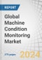 Global Machine Condition Monitoring Market by Technique (Vibration Monitoring, Thermography, Oil Analysis, Ultrasound Emission), Offering (Vibration Sensors, Infrared Sensors, Spectrometers, Corrosion Probes, Spectrum Analyzers), Region - Forecast to 2029 - Product Thumbnail Image