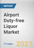 Airport Duty-free Liquor Market by Type: Global Opportunity Analysis and Industry Forecast, 2021-2027- Product Image