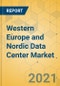 Western Europe and Nordic Data Center Market - Industry Outlook and Forecast 2021-2026 - Product Thumbnail Image