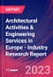 Architectural Activities & Engineering Services in Europe - Industry Research Report - Product Image