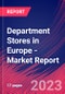 Department Stores in Europe - Industry Market Research Report - Product Image