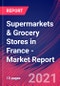 Supermarkets & Grocery Stores in France - Industry Market Research Report - Product Thumbnail Image