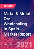 Metal & Metal Ore Wholesaling in Spain - Industry Market Research Report- Product Image