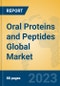 Oral Proteins and Peptides Global Market Insights 2023, Analysis and Forecast to 2028, by Manufacturers, Regions, Technology, Application, Product Type - Product Thumbnail Image