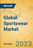 Global Sportswear Market - Outlook & Forecast 2023-2028- Product Image