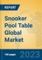Snooker Pool Table Global Market Insights 2023, Analysis and Forecast to 2028, by Manufacturers, Regions, Technology, Application, Product Type - Product Thumbnail Image