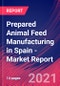 Prepared Animal Feed Manufacturing in Spain - Industry Market Research Report - Product Thumbnail Image