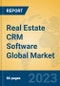 Real Estate CRM Software Global Market Insights 2023, Analysis and Forecast to 2028, by Market Participants, Regions, Technology, Application, Product Type - Product Image