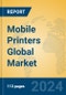 Mobile Printers Global Market Insights 2024, Analysis and Forecast to 2029, by Manufacturers, Regions, Technology, Application, Product Type - Product Image