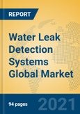 Water Leak Detection Systems Global Market Insights 2021, Analysis and Forecast to 2026, by Manufacturers, Regions, Technology, Application, Product Type- Product Image