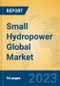 Small Hydropower Global Market Insights 2023, Analysis and Forecast to 2028, by Manufacturers, Regions, Technology, Application, Product Type - Product Image