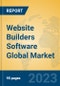 Website Builders Software Global Market Insights 2023, Analysis and Forecast to 2028, by Market Participants, Regions, Technology, Application, Product Type - Product Image