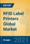 RFID Label Printers Global Market Insights 2021, Analysis and Forecast to 2026, by Manufacturers, Regions, Technology, Application, Product Type - Product Thumbnail Image