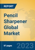 Pencil Sharpener Global Market Insights 2023, Analysis and Forecast to 2028, by Manufacturers, Regions, Technology, Application, Product Type- Product Image