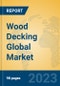 Wood Decking Global Market Insights 2023, Analysis and Forecast to 2028, by Manufacturers, Regions, Technology, Application, Product Type - Product Thumbnail Image