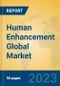 Human Enhancement Global Market Insights 2023, Analysis and Forecast to 2028, by Manufacturers, Regions, Technology, Application, Product Type - Product Thumbnail Image