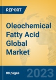 Oleochemical Fatty Acid Global Market Insights 2023, Analysis and Forecast to 2028, by Manufacturers, Regions, Technology, Product Type- Product Image