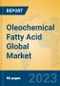 Oleochemical Fatty Acid Global Market Insights 2023, Analysis and Forecast to 2028, by Manufacturers, Regions, Technology, Product Type - Product Thumbnail Image