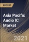 Asia Pacific Audio IC Market By IC Type, By Application, By Country, Growth Potential, Industry Analysis Report and Forecast, 2021 - 2027 - Product Thumbnail Image