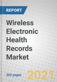 Wireless Electronic Health Records: Technologies and Global Markets 2021-2026- Product Image