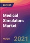 Medical Simulators Market Size, Market Share, Application Analysis, Regional Outlook, Growth Trends, Key Players, Competitive Strategies and Forecasts, 2021 to 2029 - Product Thumbnail Image