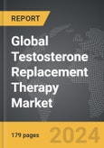 Testosterone Replacement Therapy (TRT) - Global Strategic Business Report- Product Image