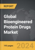 Bioengineered Protein Drugs: Global Strategic Business Report- Product Image