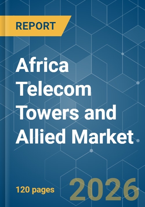 Africa Telecom Towers And Allied - Market Share Analysis, Industry ...