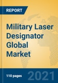Military Laser Designator Global Market Insights 2021, Analysis and Forecast to 2026, by Manufacturers, Regions, Technology, Application, Product Type- Product Image