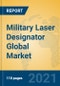 Military Laser Designator Global Market Insights 2021, Analysis and Forecast to 2026, by Manufacturers, Regions, Technology, Application, Product Type - Product Thumbnail Image