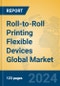 Roll-to-Roll Printing Flexible Devices Global Market Insights 2024, Analysis and Forecast to 2029, by Manufacturers, Regions, Technology, Application - Product Image