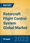 Rotorcraft Flight Control System Global Market Insights 2023, Analysis and Forecast to 2028, by Manufacturers, Regions, Technology, Application, Product Type - Product Image