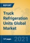Truck Refrigeration Units Global Market Insights 2021, Analysis and Forecast to 2026, by Manufacturers, Regions, Technology, Application, Product Type - Product Thumbnail Image