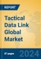 Tactical Data Link Global Market Insights 2024, Analysis and Forecast to 2029, by Manufacturers, Regions, Technology, Application - Product Image