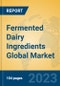 Fermented Dairy Ingredients Global Market Insights 2023, Analysis and Forecast to 2028, by Manufacturers, Regions, Technology, Application, Product Type - Product Image